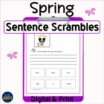 Preview of Unscramble Mixed Up Sentences Spring Digital and Print Grammar Activity