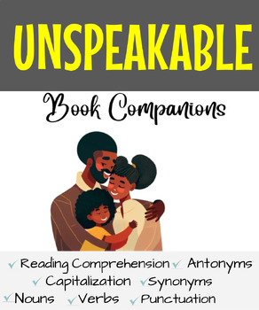 Preview of Unspeakable Book Companion {Multiple Skills Reading Comprehension}