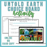 Untold Earth Choice Board Activity - No Prep/Editable