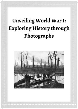 Preview of Unveiling World War I: Exploring History through Photographs
