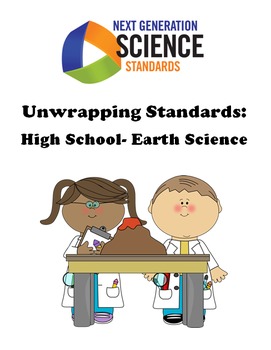 Preview of Unwrapping NGSS Standards: High School Earth Science