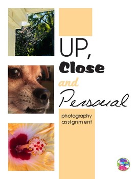 Preview of Up Close and Personal - A beginning photography assignment