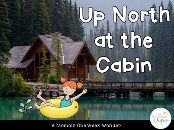 Up North At The Cabin A One Week Wonder By One Extra Degree Tpt