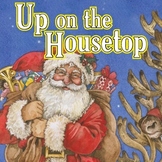 Up On the Housetop Christmas Story & Read-Along Audio