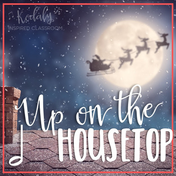 Up On the Housetop: a traditional Christmas song for practicing half note