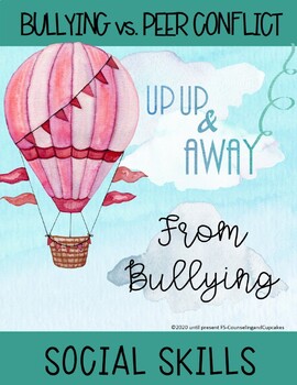 Preview of Up, Up, and Away: Bullying vs. Peer Conflict
