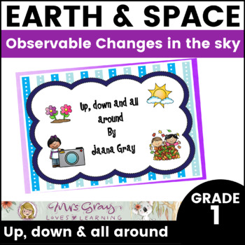 Preview of Earth & Space Up, Down and All Around - Observable Changes in the Sky