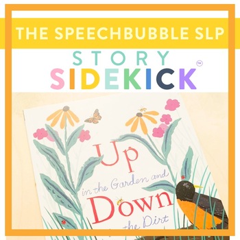Preview of Up in the Garden, Down in the Dirt - Story Sidekick