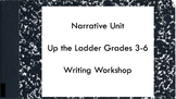 Up the Ladder Narrative Unit of Study  Slides (Lucy Calkins)