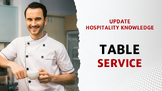 Update Hospitality Knowledge: Table Service comprehension