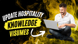 Update Hospitality Knowledge: Visume Comprehension