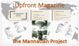 Upfront Magazine: The Manhattan Project Guided Notes and Quiz
