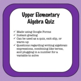 Upper Elementary Algebra Quiz: Google Form