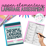 Upper Elementary Informal Language Assessment for Speech Therapy