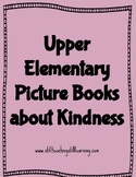 Upper Elementary Picture Books about Kindness