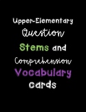 Upper Elementary Question Stems and Vocab Cards