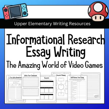 Preview of Upper Elementary Writing - Video Games Research Report Essay - High Interest