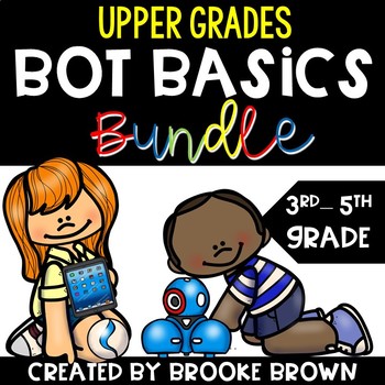 Preview of Upper Grades Bot Basics BUNDLE - (Robotics / Robot Activities & Stations)
