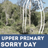 Upper Primary Sorry Day Activities [Australia]