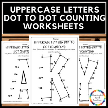 Preview of Uppercase Alphabet Letters Dot to Dot Counting and Coloring Printable Worksheets