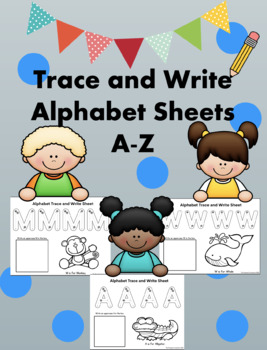 Preview of Uppercase Alphabet Trace and Write Sheets A-Z