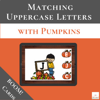 Preview of Uppercase Letters with Boom Cards™ | Pumpkins | Matching | Digital 