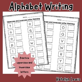 Uppercase and Lowercase Letter Writing Practice by Mrs Katelyn Lewis