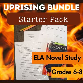 Preview of Uprising, by Margaret Peterson Haddix, Middle School ELA Starter Pack Bundle