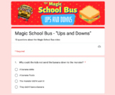 Ups & Downs | Magic School Bus | Google Forms