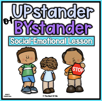 Preview of Upstander or Bystander | Anti - Bullying | Bullying Prevention | Social Skills
