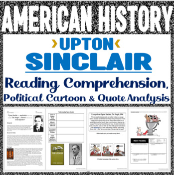 Preview of Upton Sinclair Reading Comprehension and Political Cartoon Analysis