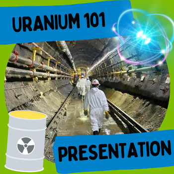 Preview of Uranium 101 Presentation