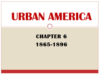 Preview of Urban American 1865-1896 American Vision Modern Times Chapter 6