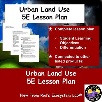Preview of Urban Land Use 5E Lesson Plan **Editable**