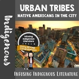 Urban Tribes - Native Americans in the City Lessons - Incl