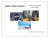Urban, rural or space communities. Short and classify.