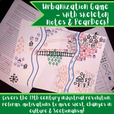 Urbanization Game with skeleton notes! 19th century Indust