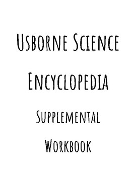 Preview of Usborne Science Encyclopedia 2015 Supplemental Workbook
