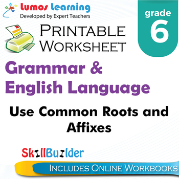 Preview of Use Common Roots and Affixes Printable Worksheet, Grade 6