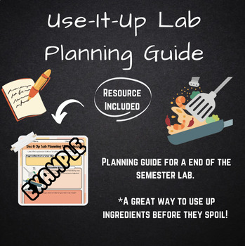 Preview of Use-It-Up Lab Planning Worksheet
