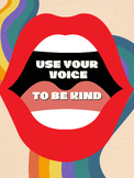 Use Your Voice to be Kind Poster