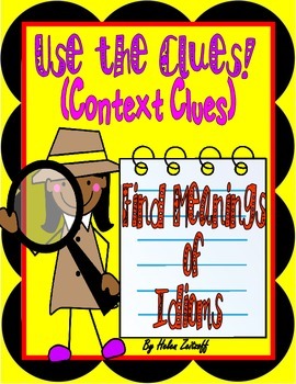 Preview of Context Clues-  Clues for Meanings of Idioms