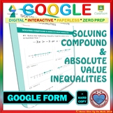 Use with Google Forms Compound Inequality & Absolute Value