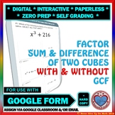 Use with Google Forms: Factor Sum and Difference of two Cu