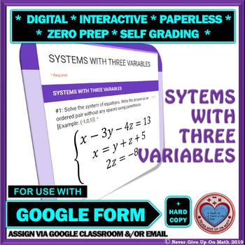 Preview of Use with Google Forms: Solve Systems with Three Variables Quiz or Hw