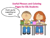 Useful Phrases and Coloring Pages for ESL Students