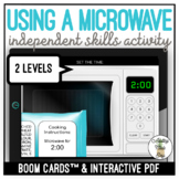 Using A Microwave - Independent Skills - Boom Cards & Inte