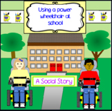 Using A Power Wheelchair At School- A Social Story