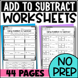 Using Addition to Subtract Worksheets: Add to Subtract Strategy