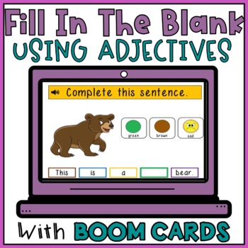 Preview of Fill in The Blank Sentences Using Adjectives To Build Sentences BOOM CARDS